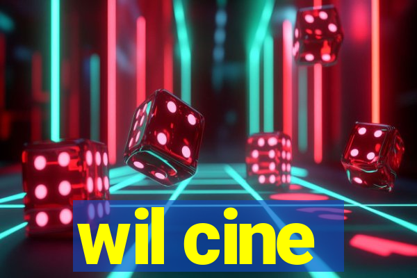 wil cine